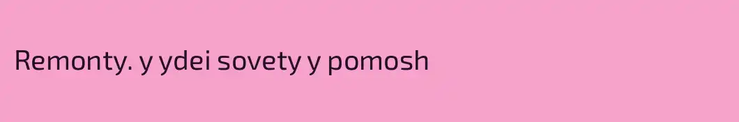 Remonty. y ydei sovety y pomosh